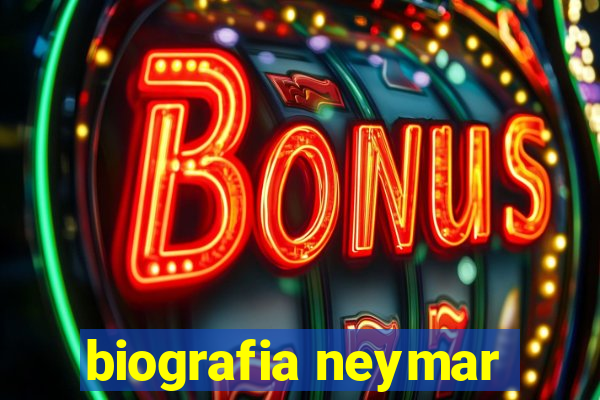 biografia neymar